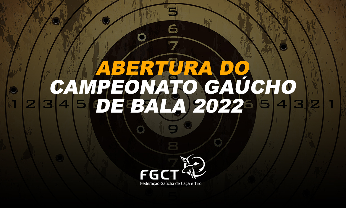 [PROVA REALIZADA] - Campeonato Gaúcho de Bala 2022