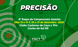 [TIRO DE PRECISÃO] - 8ª Etapa Gaúcho - 13 e 14/09 - 20 e 21/09
