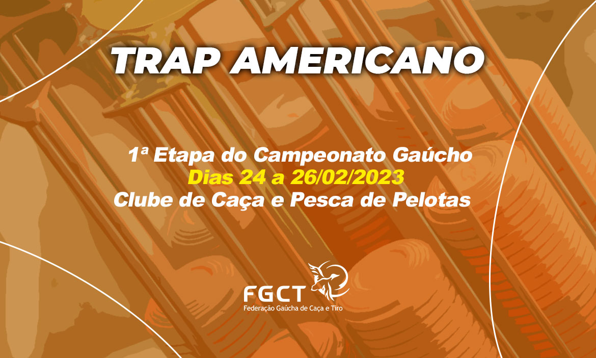 PROVA REALIZADA] - TRAP AMERICANO - 1ª Etapa do Campeonato Gaúcho