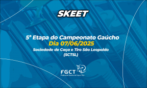 [PROVA REALIZADA] - 5ª Etapa do Campeonato Gaúcho de Skeet - 07/06