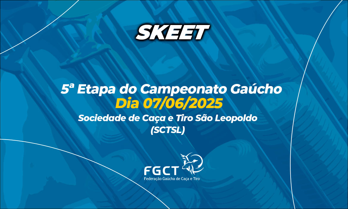 [SKEET] - 5ª Etapa do Campeonato Gaúcho de Skeet - 07/06