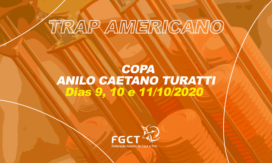 [PROVA REALIZADA] - Trap Americano - Copa Anilo Caetano Turatti - 9, 10 e 11/10/2020