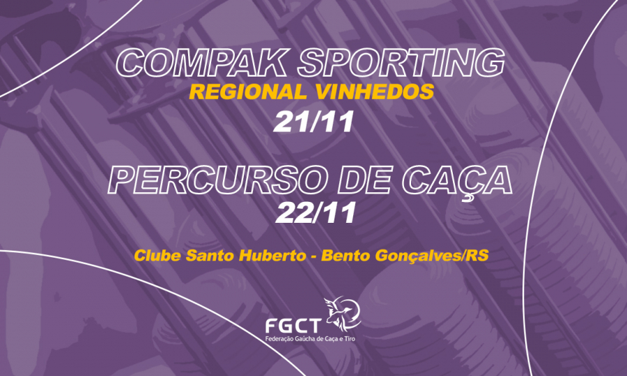 [PROVA REALIZADA] - Compak Sporting - Regional Vinhedos e Percurso de Caça - 21 e 22/11