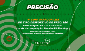 [PROVA REALIZADA] - 1ª Copa Farroupilha de Tiro Desportivo - 13 a 16/7