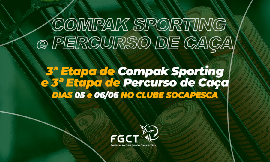 [PROVA REALIZADA] - 3ª Etapa de Compak Sporting e 3ª de Percurso de Caça - Dias 05 e 06/06