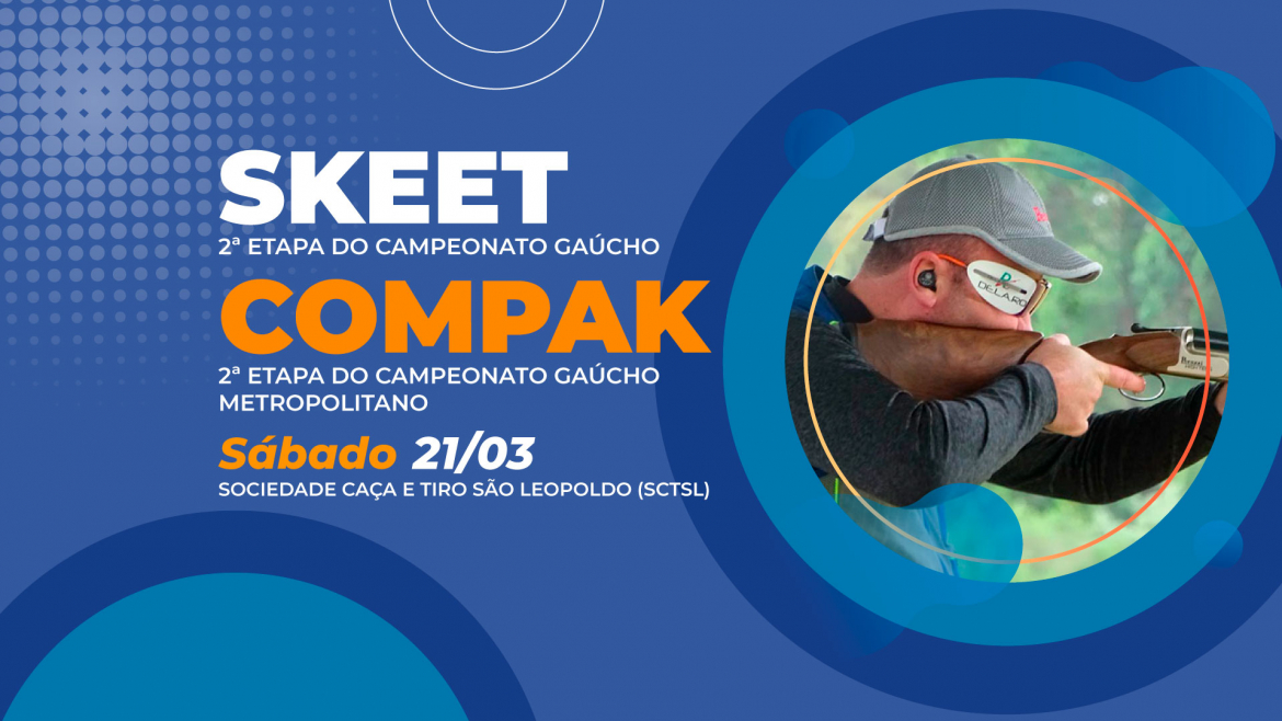[SKEET E COMPAK] - 2ª Etapa do Gaúcho de Skeet e Compak Metropolitano - 21/03