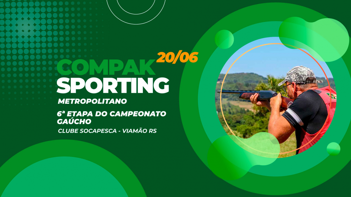 [COMPAK SPORTING] - 6ª Etapa do Gaúcho de Compak Metropolitano - 20/6