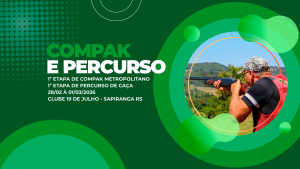 [COMPAK E PERCURSO] - 1ª Etapa de Compak Metropolitano e 1ª Etapa de Percurso de Caça - 28/02 à 1º/03