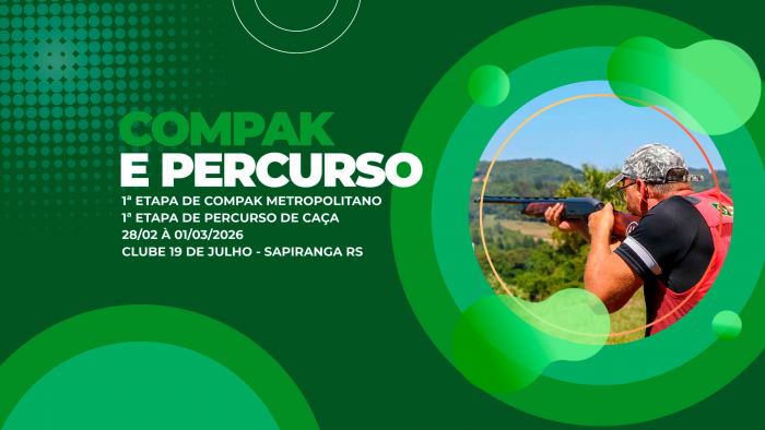 [COMPAK E PERCURSO] - 1ª Etapa de Compak Metropolitano e 1ª Etapa de Percurso de Caça - 28/02 à 1º/03