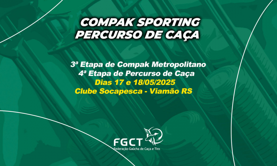 [COMPAK SPORTING E PERCURSO] - 3ª Etapa Metropolitano e 4ª Etapa Percurso - 17 e 18/5