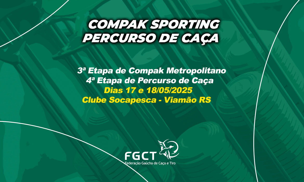 [COMPAK SPORTING E PERCURSO] - 3ª Etapa Metropolitano e 4ª Etapa Percurso - 17 e 18/5