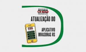 Está disponível uma nova versão do aplicativo invasoras rs