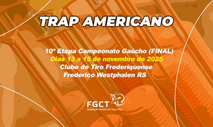 [TRAP AMERICANO] - 10ª Etapa do Gaúicho (FINAL) - 13 a 215/11